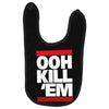 ooh kill 'em Baby Bibs