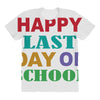 happy last day of school All Over Women's T-shirt