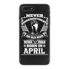 Never Underestimate Old Man Who Was Born April iPhone 7 Plus Case