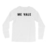 me vale Long Sleeve Shirts