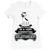 I Am French Bulldog Actually In A Very Commited Relationship Ladies Fitted T-Shirt