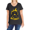 no chill Ladies Curvy T-Shirt