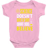 science doesn't give a sht Baby Onesie
