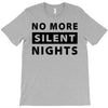 No More Silent Nights T-Shirt