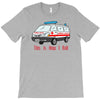 how i roll ambulance T-Shirt