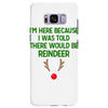 i'm here because i was told there would be reindeer Samsung Galaxy S8 Plus