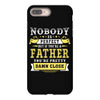 Nobody Is Perfect But If You Are A Father You Are Pretty Damn Close iPhone 8 Plus