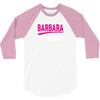 BARBARA thing you wouldn't understand 3/4 Sleeve Shirt