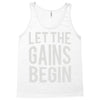 let the gains begin Tank Top