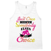 just once i want to be somebody elses fi̇rst choice Tank Top