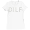 dilf Ladies Fitted T-Shirt