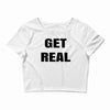 get real Crop Top
