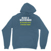 i am not a weatherman but you should expect a few inches funny Hoodie