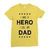 i have a hero i call him dad Ladies Fitted T-Shirt