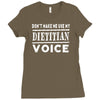 don't make me use my dietitian voice Ladies Fitted T-Shirt