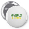 Humboldt Strong Pin-back button