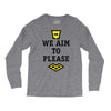 we aim to please Long Sleeve Shirts