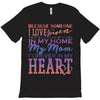 my mom is in heaven forever T-Shirt