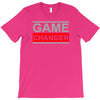 game changer T-Shirt