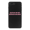 Satan Is My Sugar Daddy iPhone 7 Plus Case