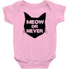 meow or never cat Baby Onesie