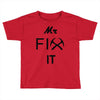 mr fix it handy man Toddler T-shirt