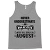 never underestimate an old man who was born in august Tank Top