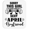 sorry this girl is already taken by a super sexy april boyfriend Mousepad