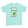 smoke weed every christmas Youth Tee