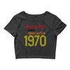 awesome since november 1970 Crop Top