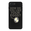 how do you like your eggs iPhone 7 Plus Case