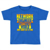 network engineer i connect the Toddler T-shirt