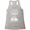 I Don't Need Therapy Just to Go Snowmobiling Racerback Tank