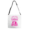 I Don't Need Therapy Just to Do Sewing Adjustable Strap Totes