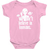aliens we dont believe in humans Baby Onesie