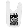 it's a kpop thing you probably wouln't understand Baby Bibs