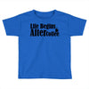 life begins after coffee Toddler T-shirt