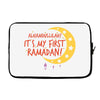 Alhamdullillah It's My First Ramadan Laptop sleeve