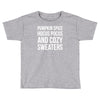 pumpkin spice hocus pocus and cozy sweaters Toddler T-shirt