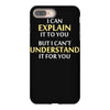 engineer's motto can't understand it for you iPhone 8 Plus