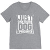 Just One More Dog I Promise V-Neck Tee