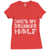 she's my drunker helf Ladies Fitted T-Shirt