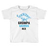 grumpa saurus rex Toddler T-shirt