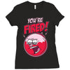 you&rsquo;re fired &ndash; benson Ladies Fitted T-Shirt
