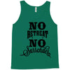no retreat, no surrender. Tank Top
