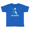 why so british Toddler T-shirt