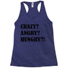 crazy angry hungry Racerback Tank