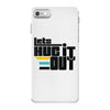 lets hug it out iPhone 7 Case