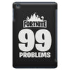 fortnite 99 problems iPad Mini