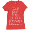 golf wine the dog priorities Ladies Fitted T-Shirt